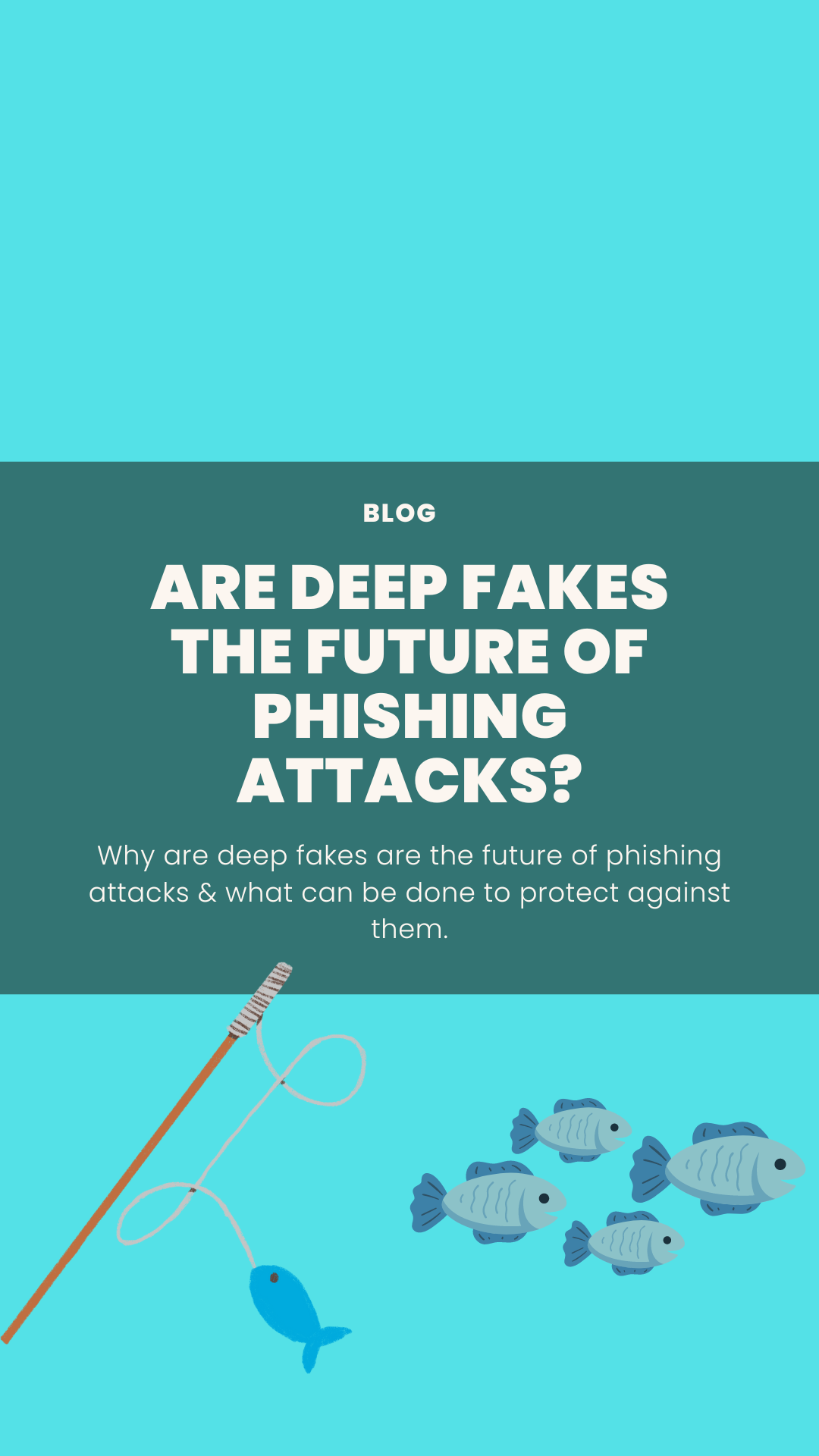 deepfake phishing attacks