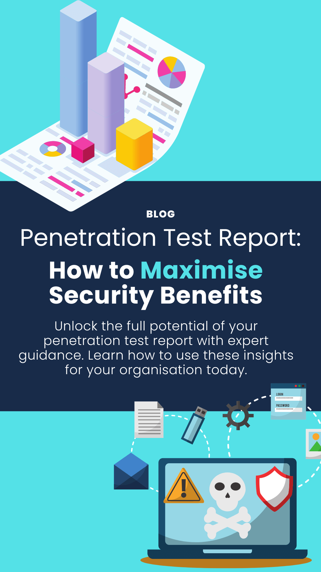 Penetration Testing report blog, how to make the most out of results