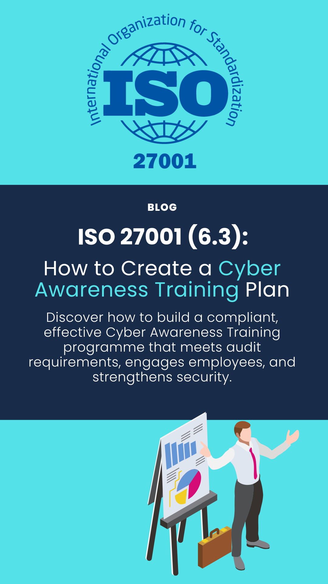 An image with the ISO 27001 logo. Underneath is the blog title with a short description. At the bottom of the image is a man presenting with a board